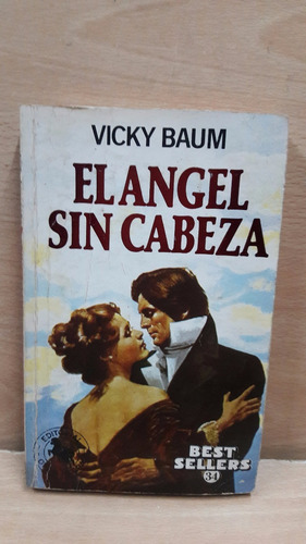 El Angel Sin Cabeza Autor:vicky Baum Libro Usado Buen Estado