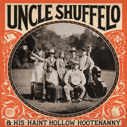 Uncle Shuffelo Y Su Haint Hollow Hootenanny Uncle Shuffe Cd