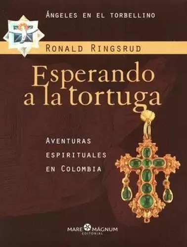 Libro Esperando A La Tortuga. Aventuras Espirituales En Col