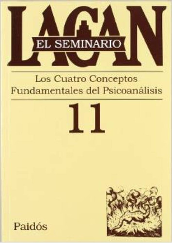 Seminario 11 Cuatro Conceptos Fundamentales Del Psicoanalisi