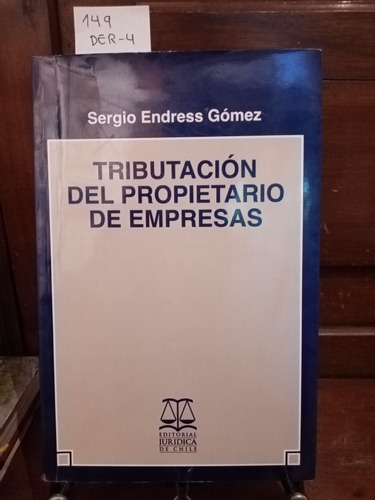 Tributación Del Propietario De Empresas // Endress Gómez, S.