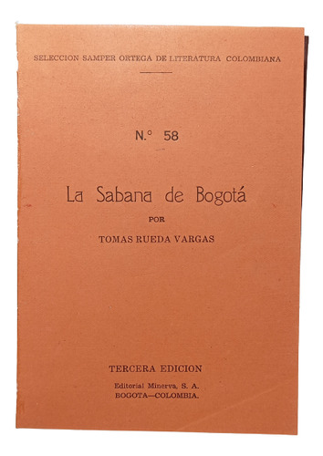 La Sabana De Bogotá - Tomás Rueda Vargas - Ed Minerva - 1950