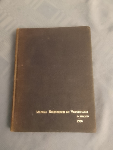 Manual Rosenbuschde Veterinaria.inst.rosenbusch.1960 Tapa D (Usado)