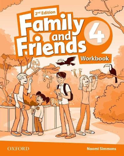 Family & Friends 2e: 4 Workbook