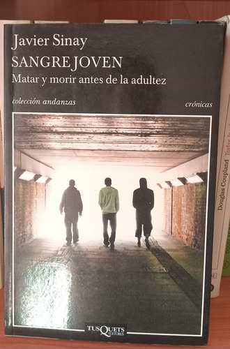 Sangre Joven - Javier Sinay - Caballito - Puan