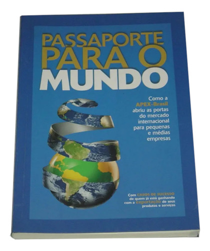Passaporte Para O Mundo Apex Do Brasil Nely Caixeta Livro (