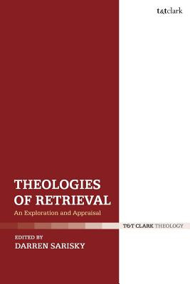 Libro Theologies Of Retrieval: An Exploration And Apprais...