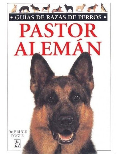 Libro Pastor Aleman Guia Razas Perros