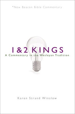 Libro Nbbc, 1 & 2 Kings: A Commentary In The Wesleyan Tra...