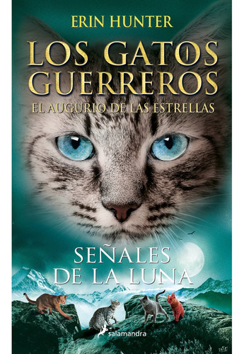 Señales De La Luna. Los Gatos Guerreros. Augurio 4 - Hunter 