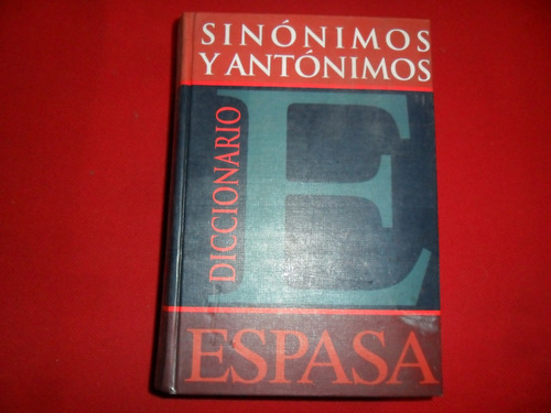 Diccionario - Espasa - Sinonimos Y Antonimos