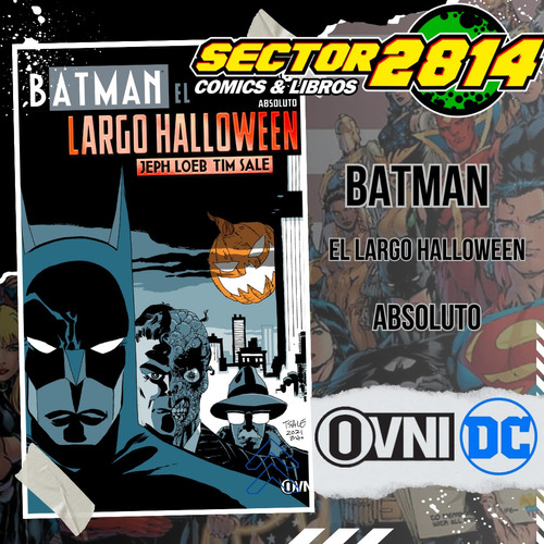 Batman El Largo Halloween Absoluto Ovni Press