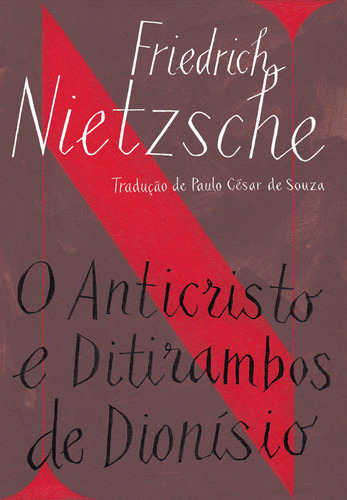 O anticristo / ditirambos de Dionísio, de Nietzsche, Friedrich. Editora Schwarcz SA, capa mole em português, 2016