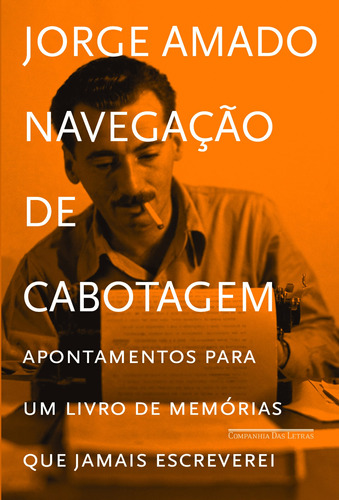 Navegação de cabotagem, de Amado, Jorge. Editora Schwarcz SA, capa dura em português, 2012