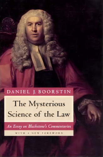 The Mysterious Science Of The Law, De Daniel J. Boorstin. Editorial Gardners En Inglés, 1996