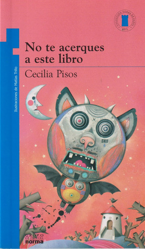 No Te Acerques A Este Libro, Cecilia P.isos. Torre De Papel