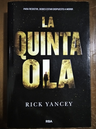 La Quinta Ola - Rick Yancey