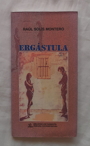 Ergastula Raul Solis Montero Libro Original Oferta 