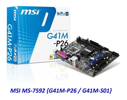 Bios Msi Ms7592(g41m-p26 G41m-s01)atualizada Microcodes Xeon
