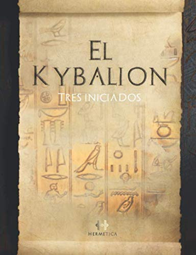 El Kybalión (spanish Edition)