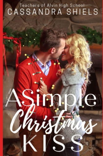 Libro:  A Simple Christmas Kiss (a Sweet Holiday Romance)