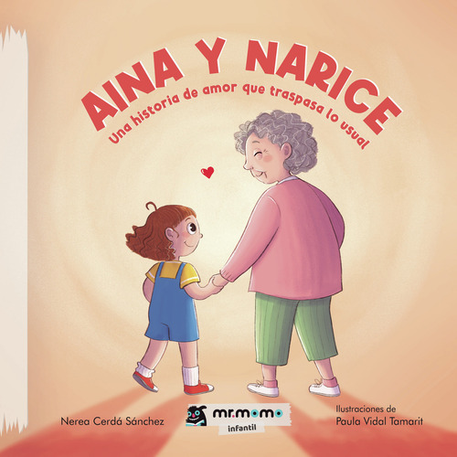Aina Y Narice: Una Historia De Amor Que Traspasa Lo Visual, De Cerdá Sánchez , Nerea.., Vol. 1.0. Editorial Mr. Momo, Tapa Blanda, Edición 1.0 En Español, 2032