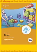 Comprar Aprender React con 100 ejercicios prácticos, de MONTESERIN, PABLO. Editorial Alfaomega Grupo Editor, tapa blanda, edición 1 en español, 2022