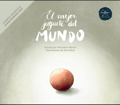 Libro: El Mejor Juguete Del Mundo. Martin, Almudena. Excelle