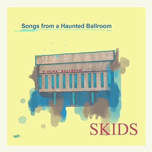 Cd Songs From A Haunted Ballroom - Skids