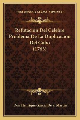 Libro Refutacion Del Celebre Problema De La Duplicacion D...