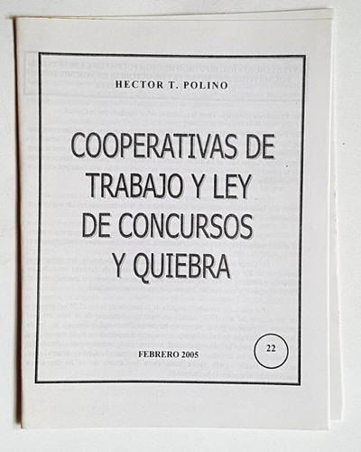 Cooperativas De Trabajo Y Ley De Concursos Y Quiebra, 2005