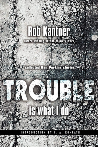 Libro:  Trouble Is What I Do