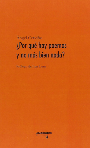 28.por Que Hay Poemas Y No Mas Bien Nada?