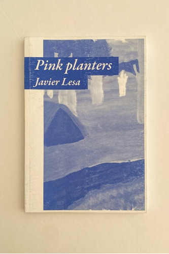 Pink Planters - Javier Lesa - Triana