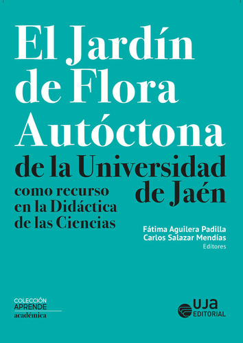 Libro El Jardin De Flora Autoctona De La Universidad De J...