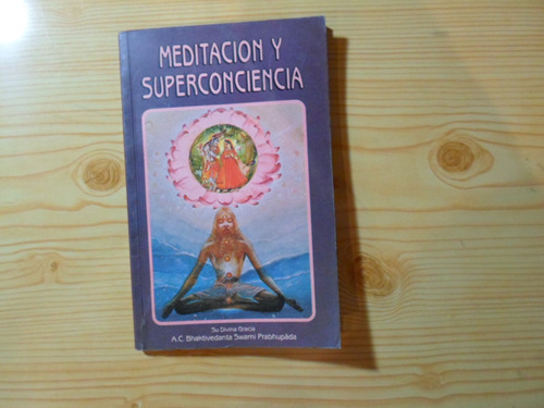 Meditación Y Superconciencia - B Swami Prabhupada