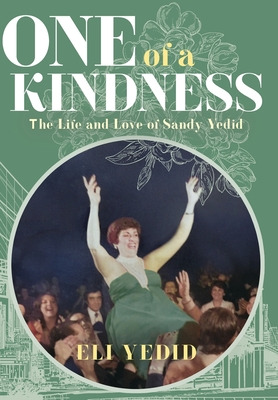 Libro One Of A Kindness: The Life And Love Of Sandy Yedid...