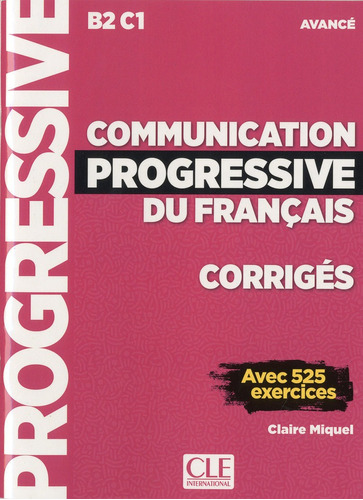 Comuninication Progressive Du Francais Corriges Avance - ...