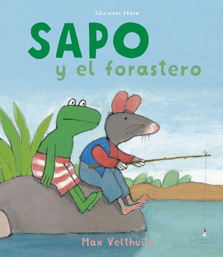 Sapo Y El Forastero, De Max Velthuijs. Editorial Ekare, Tapa Dura En Español, 1994