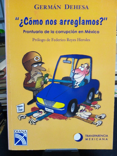 Libro / Germán Dehesa -  ¿cómo Nos Arreglamos? 