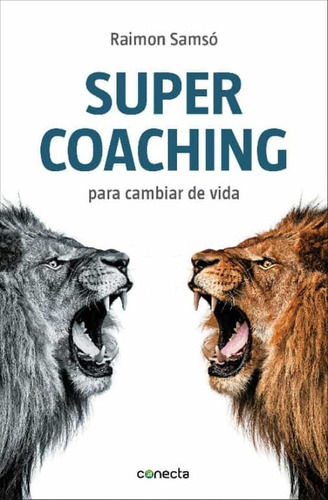 Supercoaching Para Cambiar De Vida | Raimon Samsó