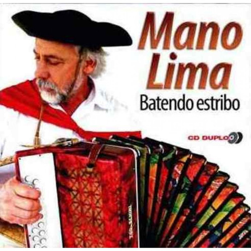 Cd - Mano Lima - Batendo Estribo (duplo)