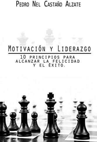 Libro: Motivación Y Liderazgo (spanish Edition)