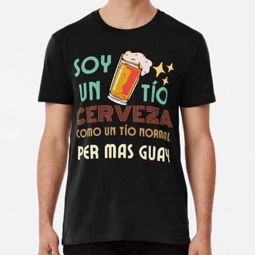 Remera Tío Cerveza Divertidas Frases Algodon Premium