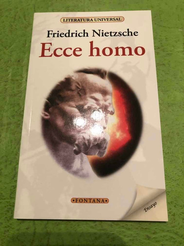 Ecce Homo. Friedrich Nietzsche. Fontana