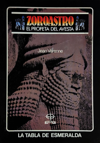 Zoroastro El Profeta Del Avesta Jean Varenne 