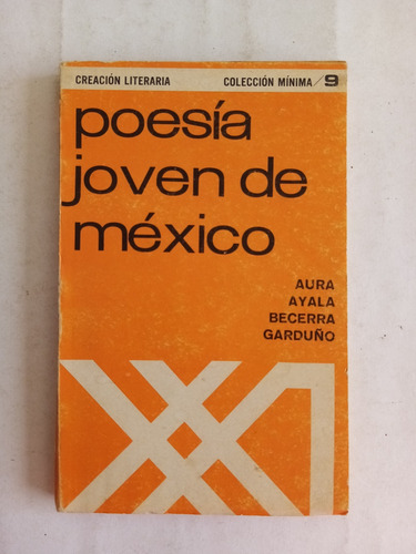 Poesía Joven De México. Aura, Ayala, Becerra, Garduño 