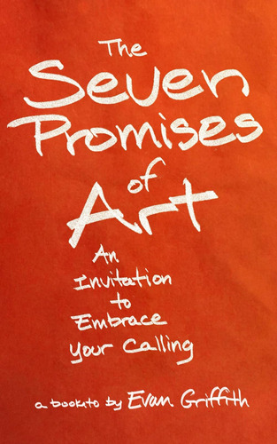 Libro: The Seven Promises Of Art: An Invitation To Embrace Y