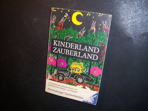 Kinderland Zauberland . Herausgegeben Hans Joachim Gelberg