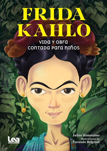Imagen 1 de 7 de Frida Kahlo Contada Para Niños - Julián Rimondino